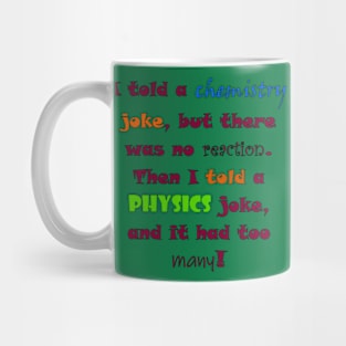 Science pun Mug